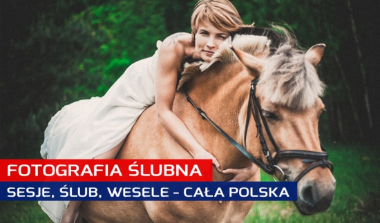 Fotograf | Sesje | Ślub | Wesele | CAŁA Polska | PRO