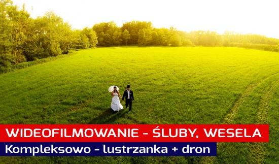 Ślub | Wesele | Filmowanie | Film | Zdjęcia | Dron | NOWOŚĆ!